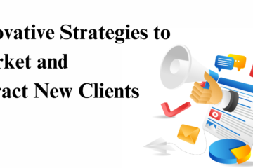 Innovative Strategies to Market and Attract New Clients blog by TVG